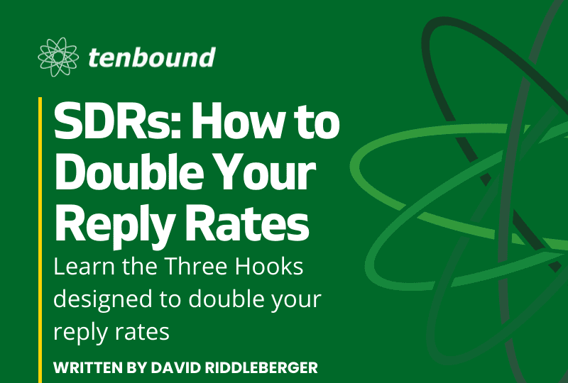 The Tenbound SDRs How to Double Your Reply Rates