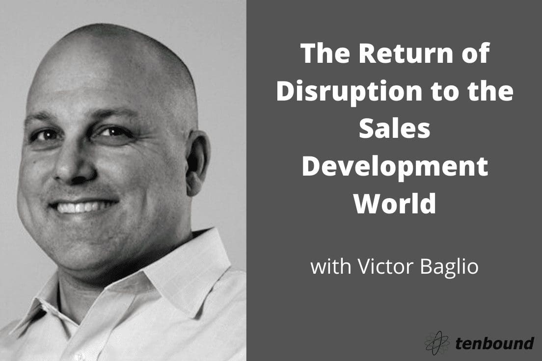 The Return of Disruption to the Sales Development World (1)